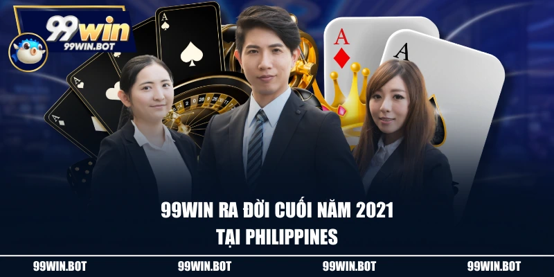 99WIN ra đời cuối năm 2021 tại Philippines